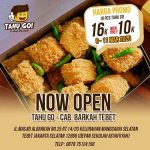 Tahu Go Cabang Barkah Tebet Now Open